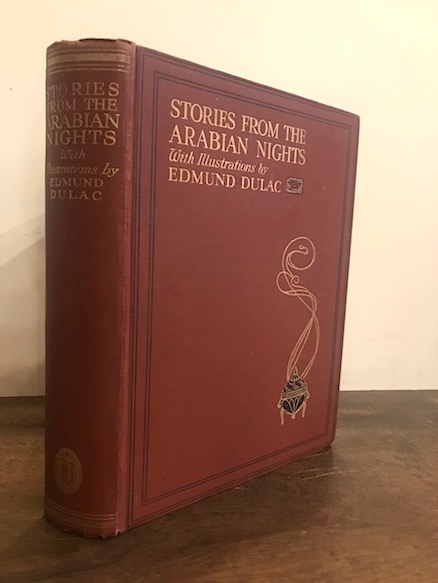 Edmund (illustrated by) Dulac Stories from the Arabian Nights retold by Laurence Housman with drawings by Edmund Dulac s.d. (ma 1923) Nottingham Hodder and Stoughton for Boots Pure Drug Co.